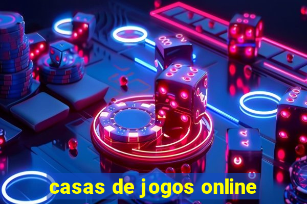 casas de jogos online